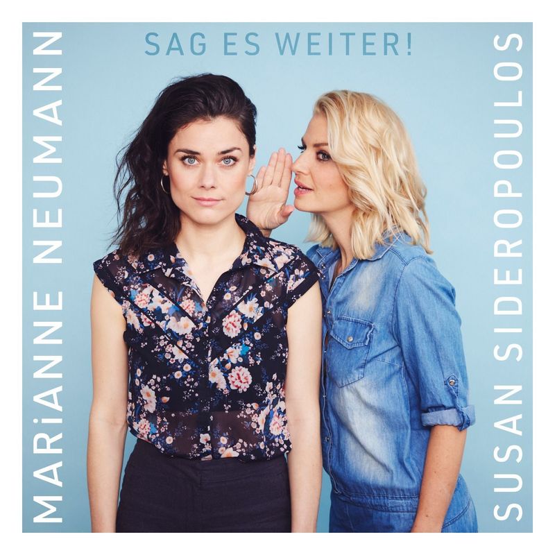 "Sag es weiter!" ist die erste gemeinsame Single von Susan Sideropoulos (rechts) und Marianne Neumann.